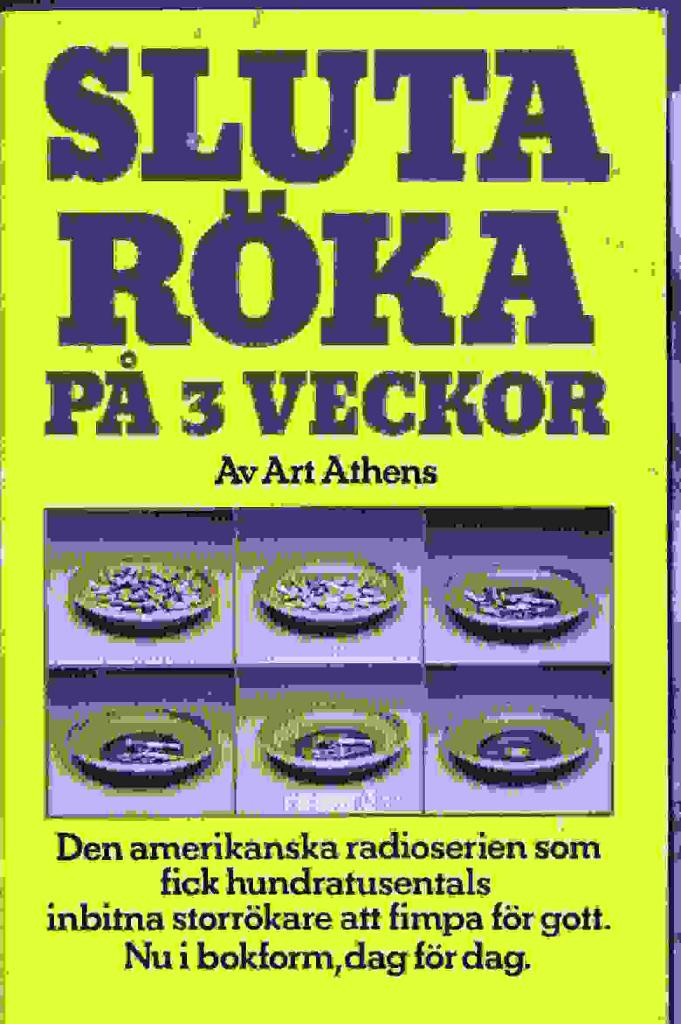 Sluta r&ouml;ka p&aring; 3 veckor - den amerikanska radioserien som fick hundratusentals inbitna storr&ouml;kare att fimpa f&ouml;r gott
