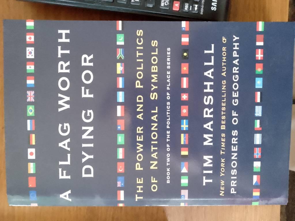 A flag worth dying for - the power and politics of national symbols