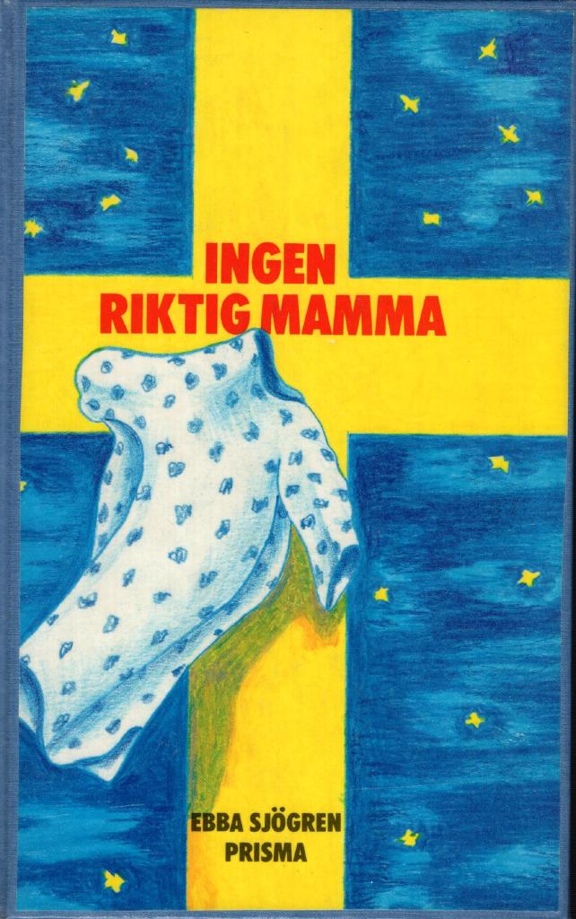 Ingen riktig mamma