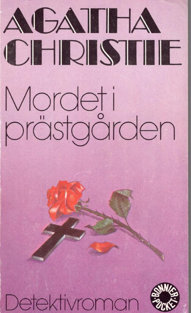 Mordet i pr&auml;stg&aring;rden : [detektivroman]