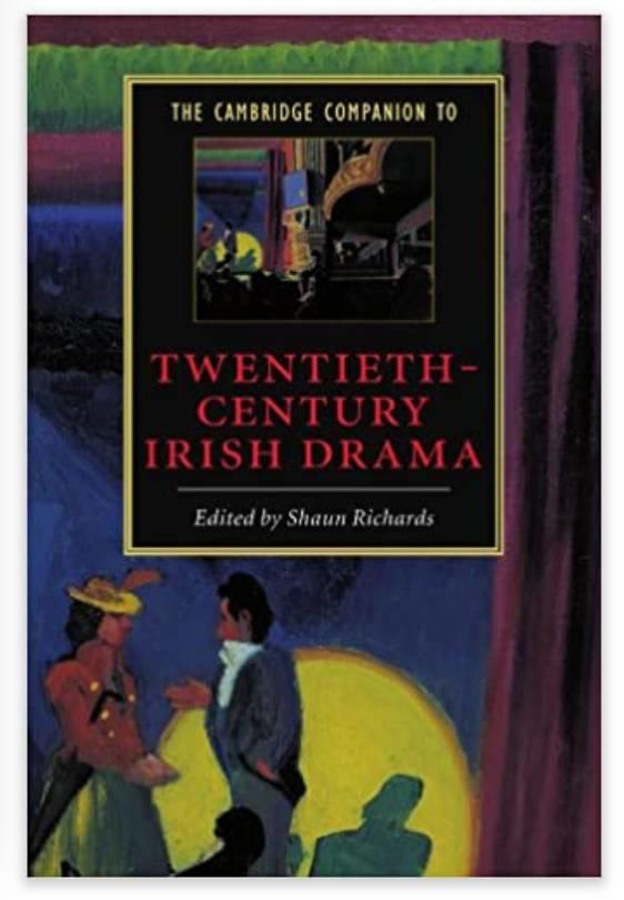 The Cambridge companion to twentieth-century Irish drama