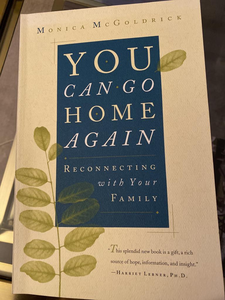 You can go home again : reconnecting with your family