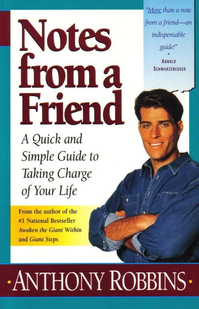 Notes from a friend : a quick and simple guide to taking charge of your life