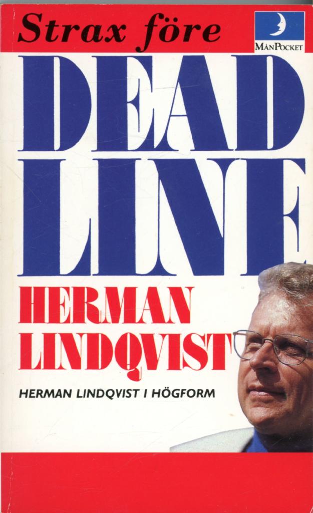 Strax f&ouml;re deadline