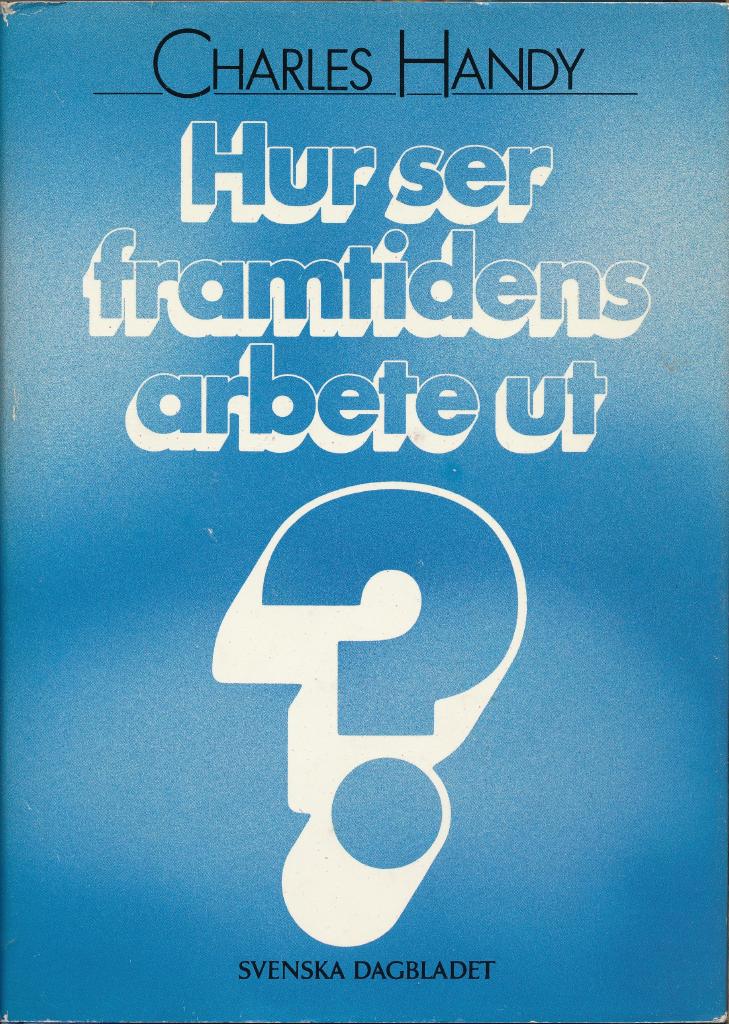 Hur ser framtidens arbete ut?