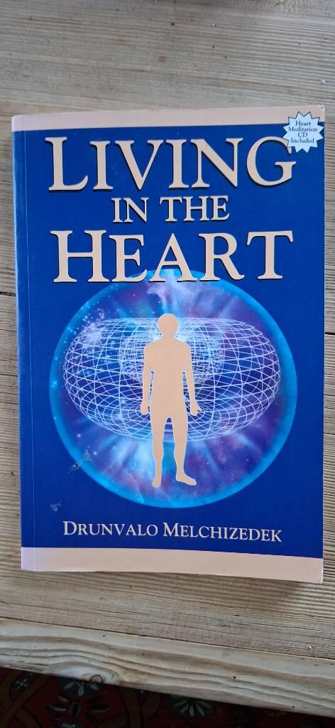 Living in the heart : how to enter into the sacred space withing the heart : with two chapters on the relationship between the heart and th Mer-Ka-Ba
