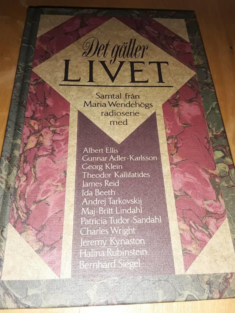Det g&auml;ller livet : samtal fr&aring;n Maria Wendeh&ouml;gs radioserie med