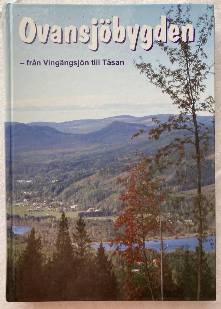 Ovansj&ouml;bygden - fr&aring;n Ving&auml;ngsj&ouml;n till T&aring;san