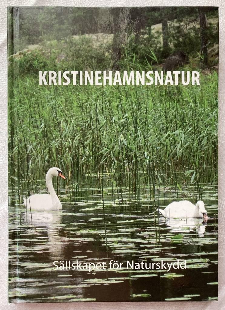 Kristinehamnsnatur : S&auml;llskapet f&ouml;r Naturskydd Kristinehamn 2016