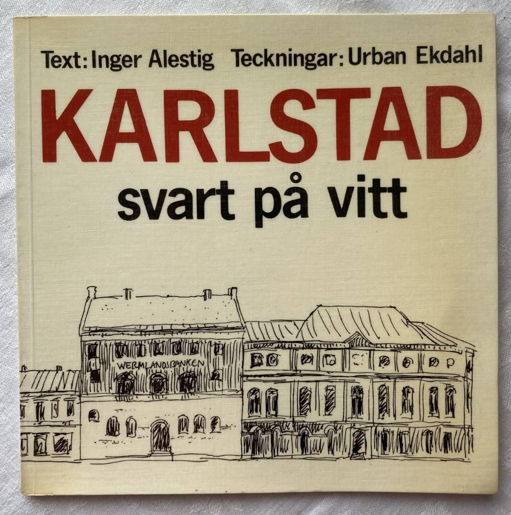 Karlstad svart p&aring; vitt