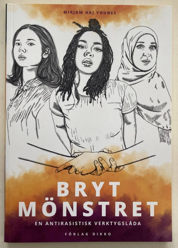 Bryt m&ouml;nstret - en antirasistisk verktygsl&aring;da