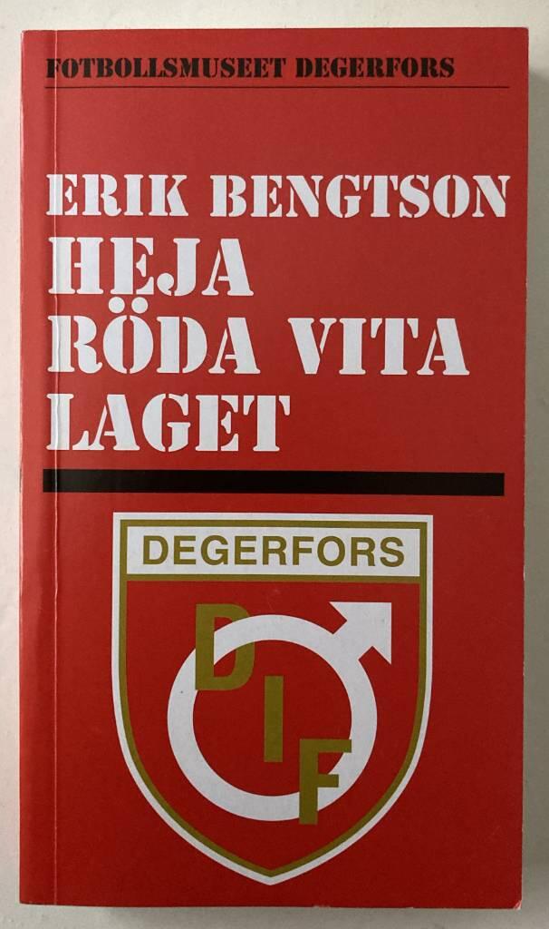 Heja röda vita laget : Degerfors, DIF