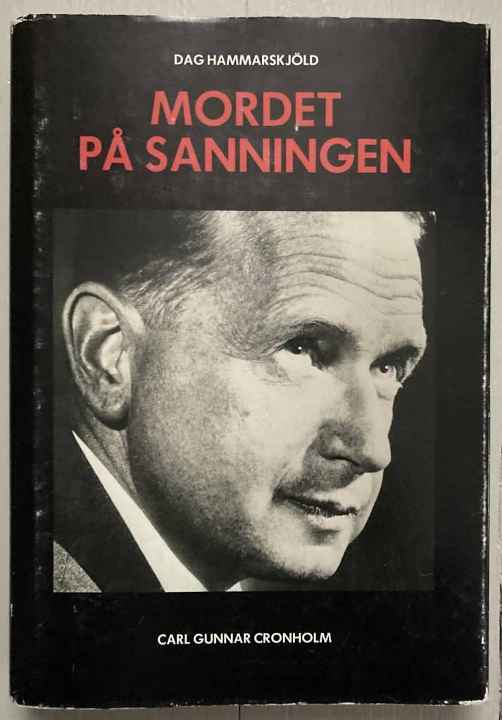 Mordet på sanningen : Dag Hammarskjöld