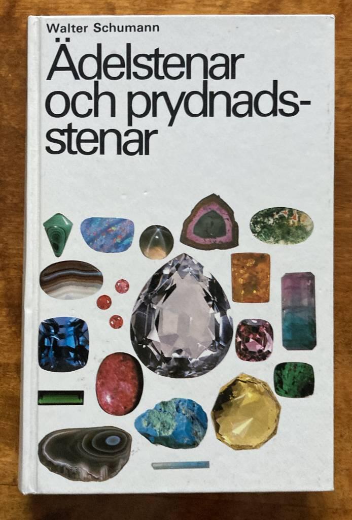 Ädelstenar och prydnadsstenar : världens ädelstenar och prydnadsstenar, 1500 stycken, beskrivna och avbildade med färgfotografier