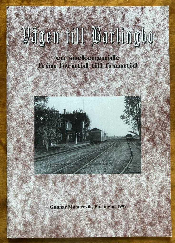 Vägen till Barlingbo : en sockenguide från forntid till framtid