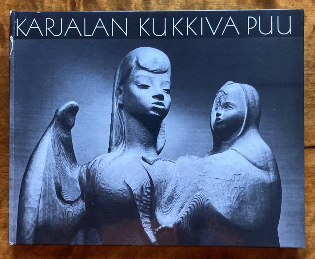 Karjalan kukkiva puu : Eva Ryyn&auml;nen ja h&auml;nen taiteensa = The flowering tree of Karelia : Eva Ryyn&auml;nen and her art