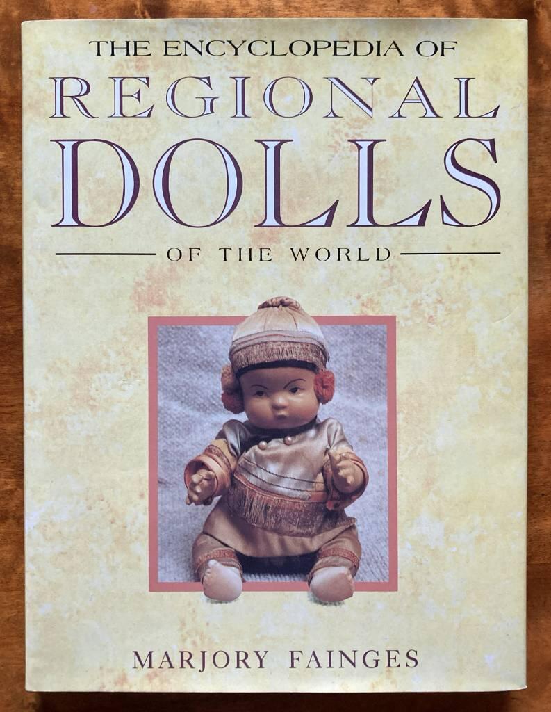 The encyclopedia of regional dolls of the world