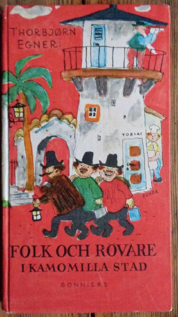 Folk och r&ouml;vare i Kamomilla stad