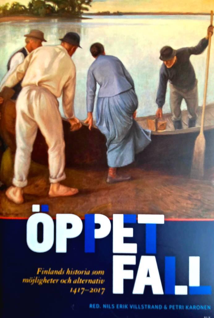 Öppet fall - Finlands historia som möjligheter och alternativ 1417-2017