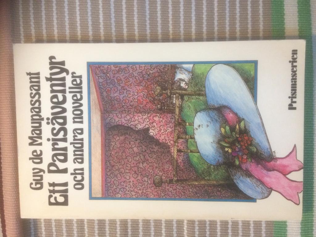 Ett Paris&auml;ventyr och andra noveller