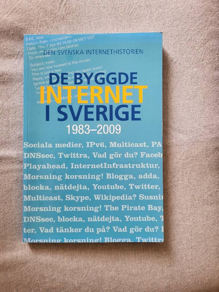 De byggde Internet i Sverige [Elektronisk resurs]