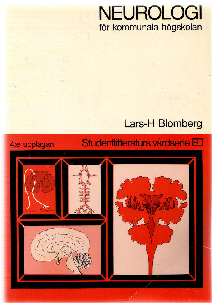 Kompendium i neurologi f&ouml;r kommunala h&ouml;gskolan - kortfattad &ouml;versikt av neuroanatomi, neurofysiologi samt de viktigaste neurologiska sjukdomarna, deras utredning och behandling