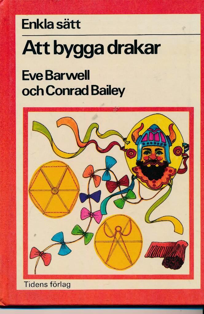 Enkla s&auml;tt att bygga drakar