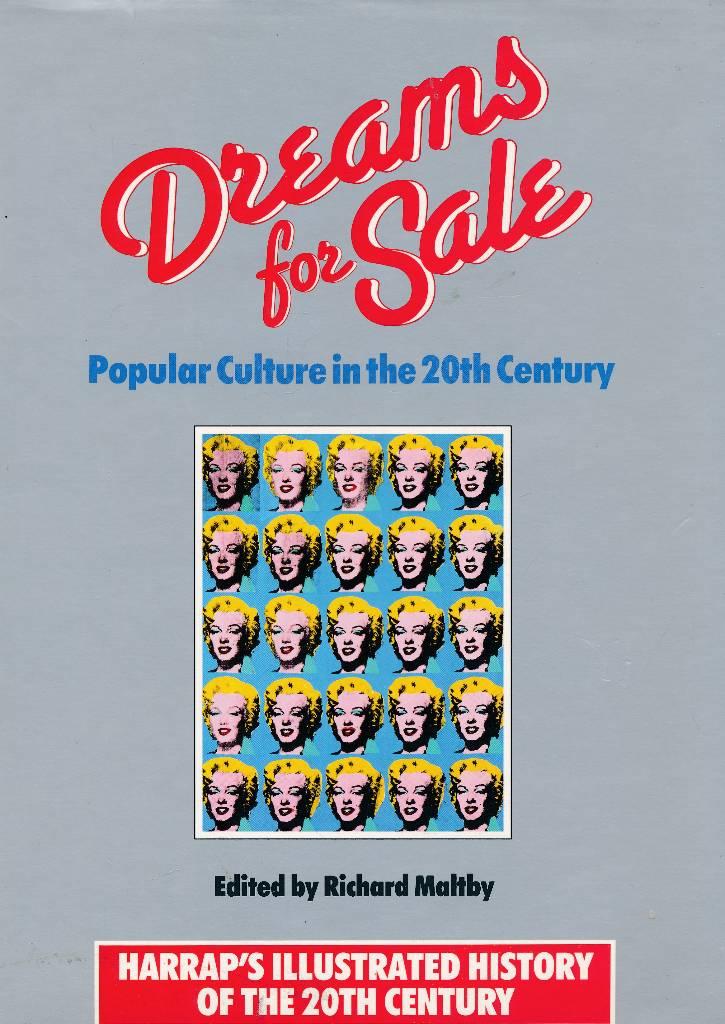 Dreams for sale - popular culture in the 20th century