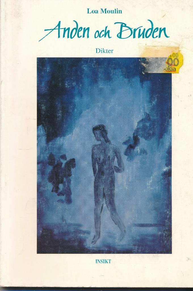 Anden och bruden : budskap i poetisk form : [dikter]