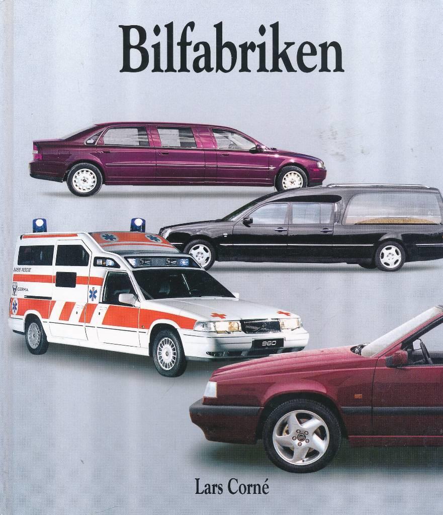 Bilfabriken: historien om Yngve Nilssons karosseri AB och Nilsson Special Vehicles AB, Laholm