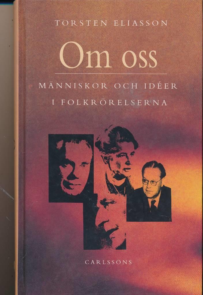 Om oss : m&auml;nniskor och id&eacute;er i folkr&ouml;relserna