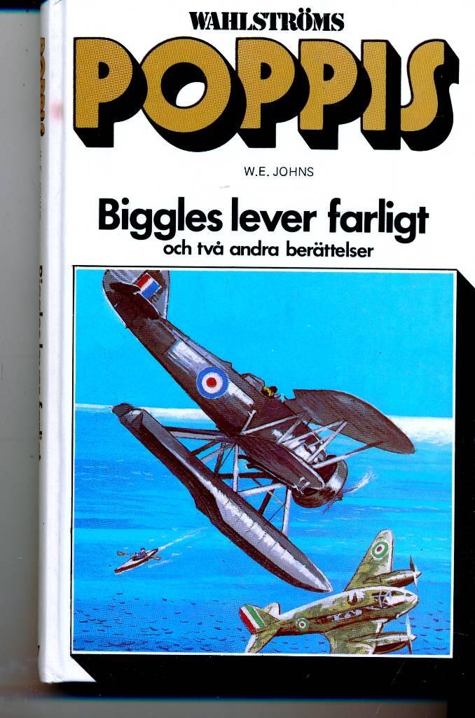 Biggles lever farligt och tv&aring; andra ber&auml;ttelser