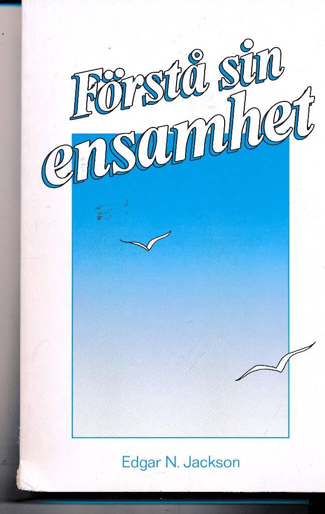 F&ouml;rst&aring; sin ensamhet