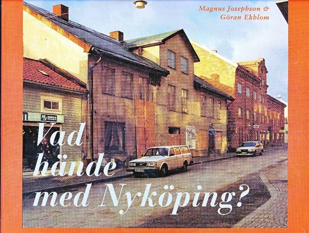 Vad h&auml;nde med Nyk&ouml;ping?