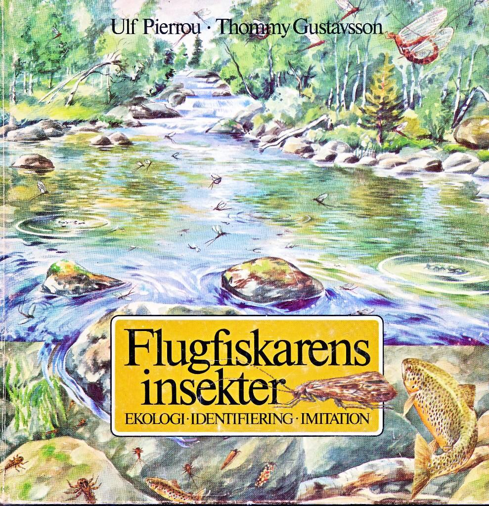 Flugfiskarens insekter - ekologi, identifiering, imitation