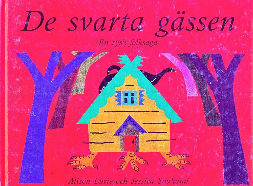 De svarta g&auml;ssen : en rysk folksaga