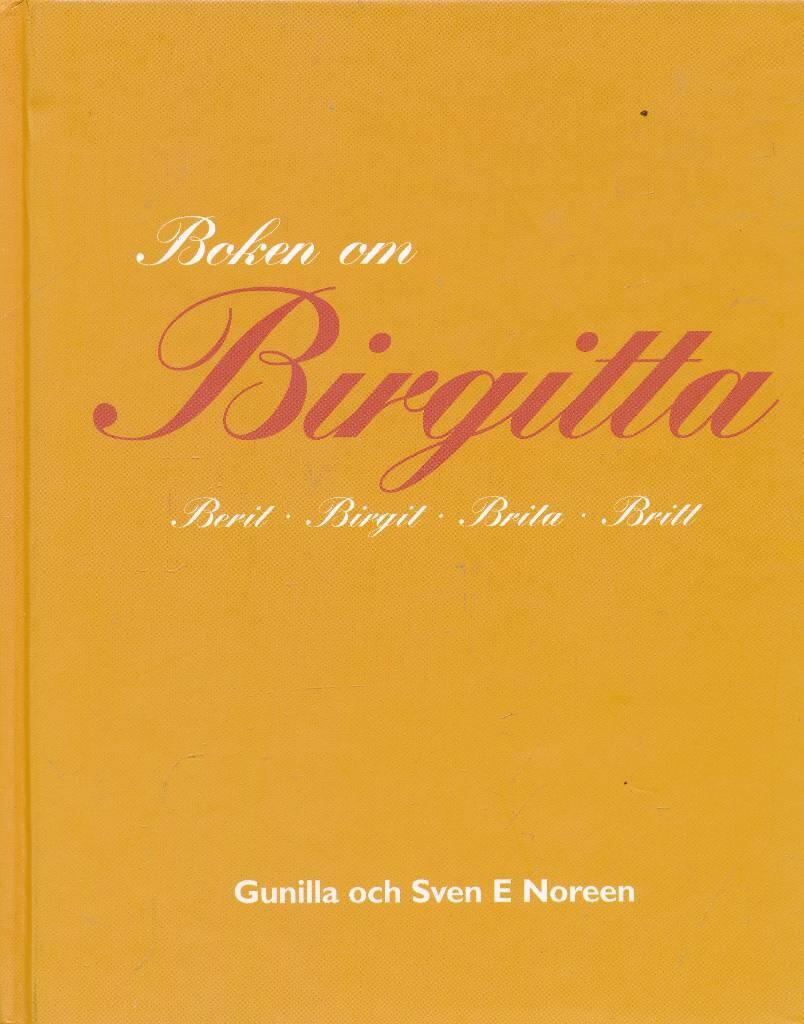 Boken om Birgitta : Berit, Birgit, Brita, Britt