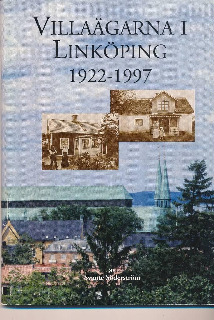 Villa&auml;garna i Link&ouml;ping 1922-1997