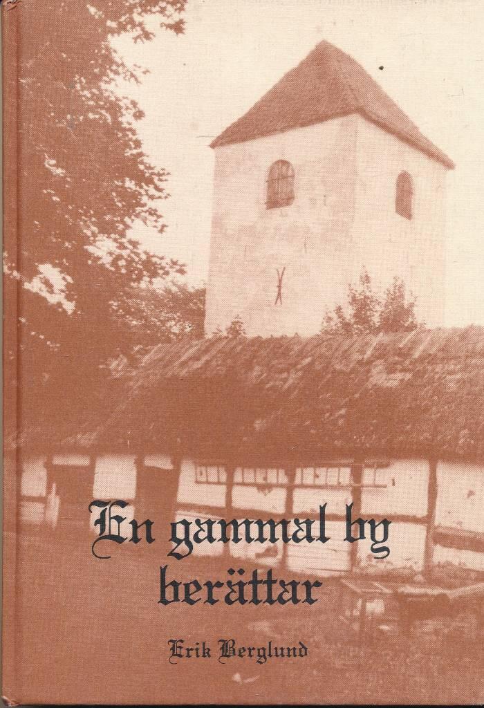 En gammal by berättar : från Everlöv och Östarp