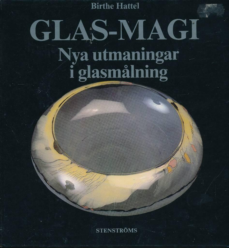 Glas-magi : nya utmaningar i glasmålning