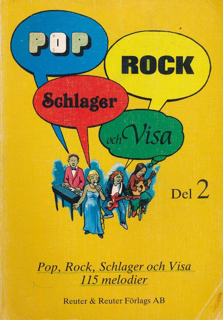 Pop, rock, schlager och visa [Musiktryck]