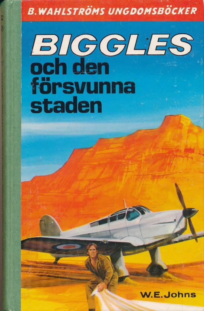 Biggles och den f&ouml;rsvunna staden