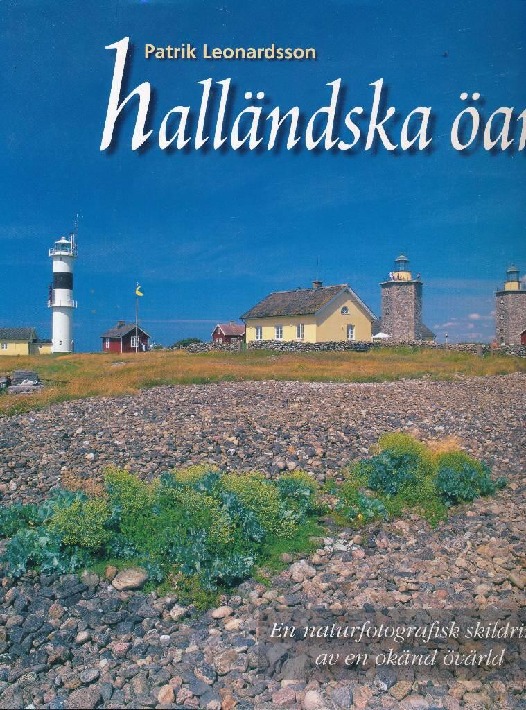Halländska öar : [en naturfotografisk skildring av en okänd övärld]