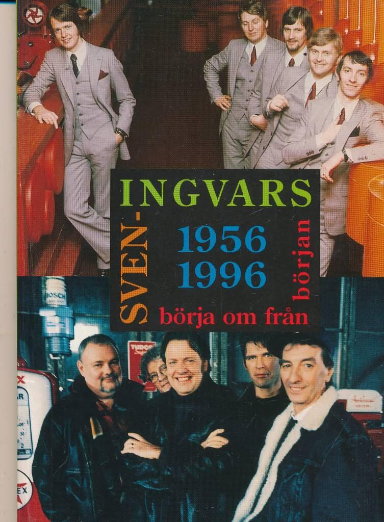 B&ouml;rja om fr&aring;n b&ouml;rjan 1956-1996 (Sven-Ingvars)