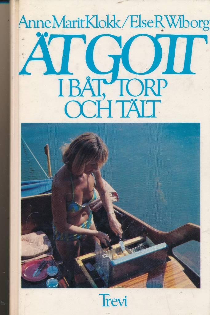 Ät gott i båt,Torp,Tält
