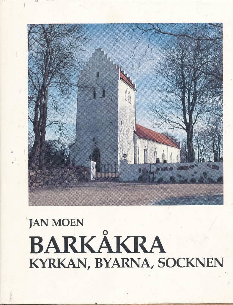 Barkåkra : kyrkan, byarna, socknen
