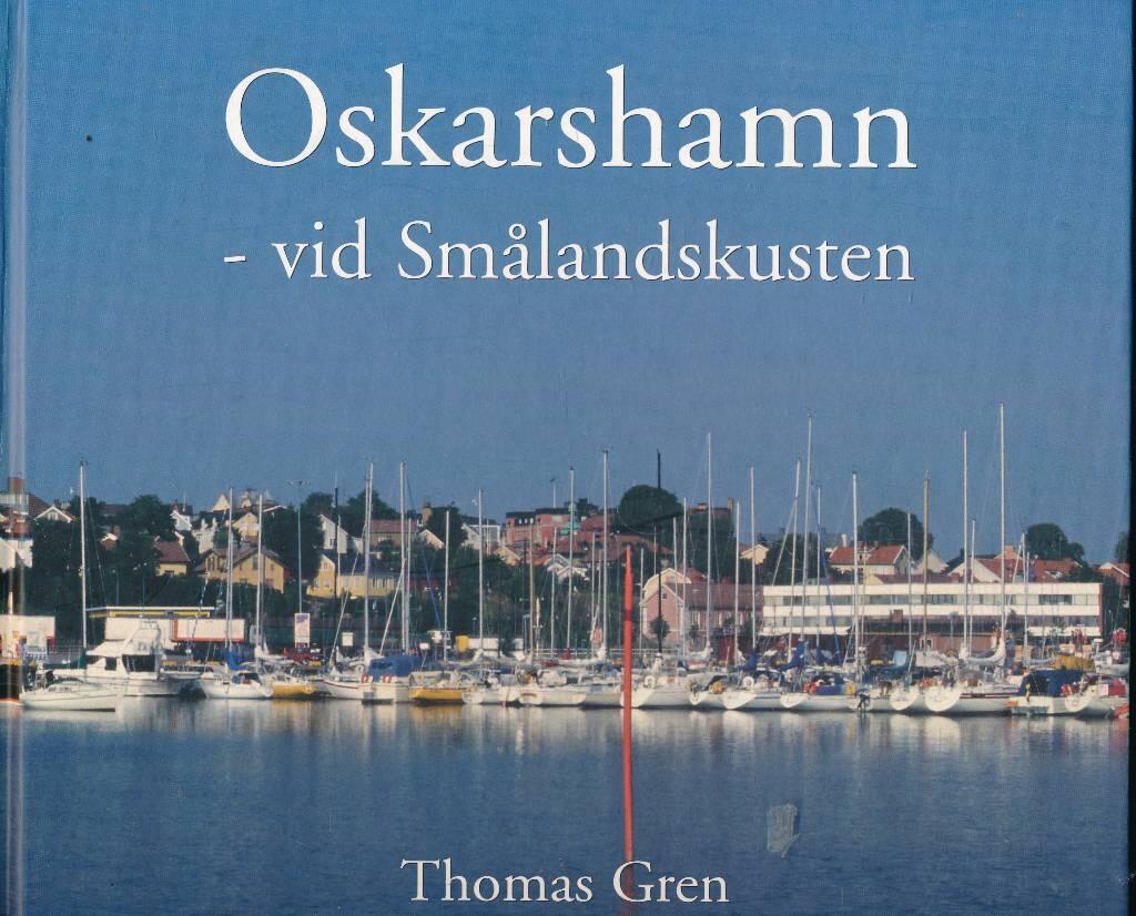 Oskarshamn - vid Sm&aring;landskusten