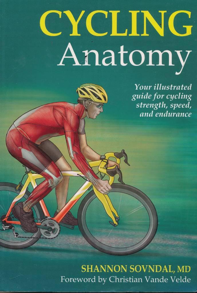 Cycling anatomy - your illustrated guide for cycling strength, speed, and e