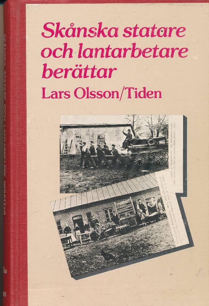 Sk&aring;nska statare och lantarbetare ber&auml;ttar