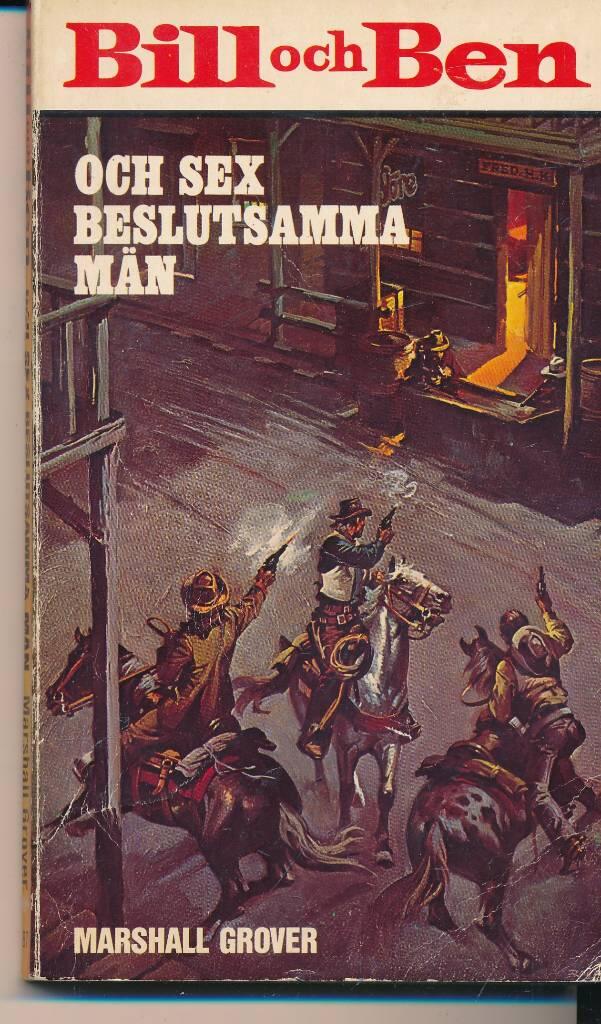 Bill och Ben och sex beslutsamma m&auml;n